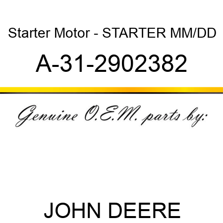 Starter Motor - STARTER, MM/DD A-31-2902382