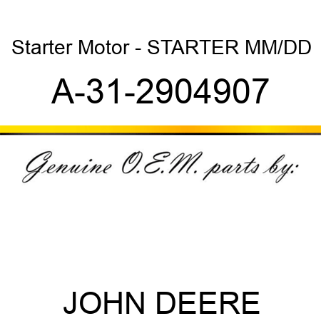 Starter Motor - STARTER, MM/DD A-31-2904907