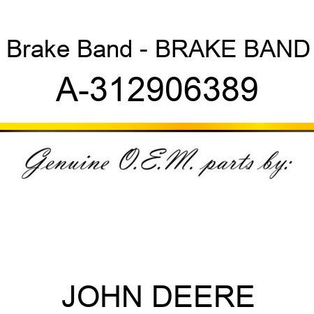 Brake Band - BRAKE BAND A-312906389