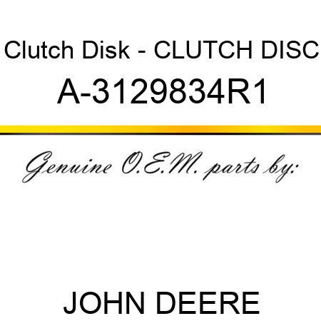 Clutch Disk - CLUTCH DISC A-3129834R1