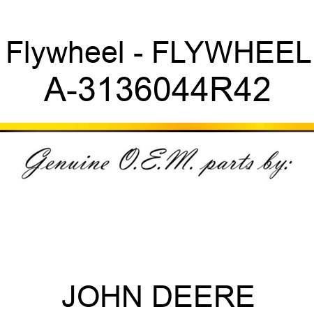Flywheel - FLYWHEEL A-3136044R42