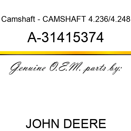 Camshaft - CAMSHAFT, 4.236/4.248 A-31415374