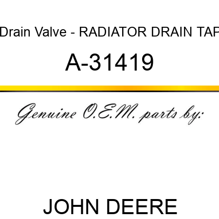 Drain Valve - RADIATOR DRAIN TAP A-31419