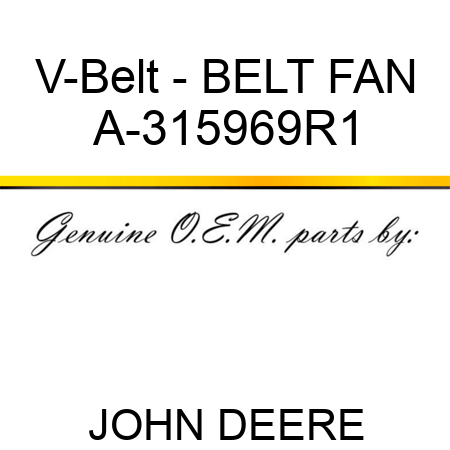V-Belt - BELT, FAN A-315969R1