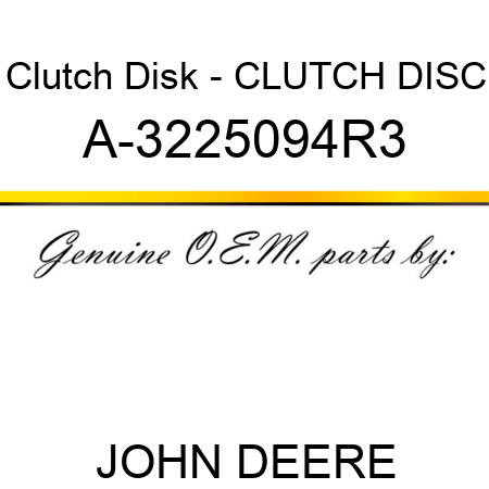 Clutch Disk - CLUTCH DISC A-3225094R3