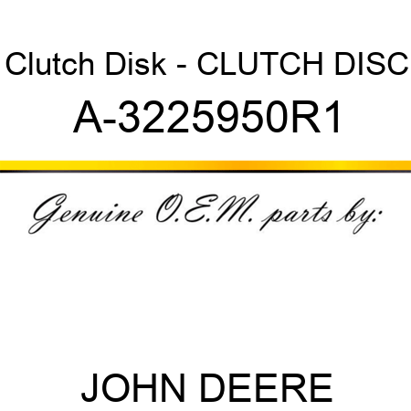Clutch Disk - CLUTCH DISC A-3225950R1
