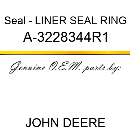 Seal - LINER SEAL RING A-3228344R1