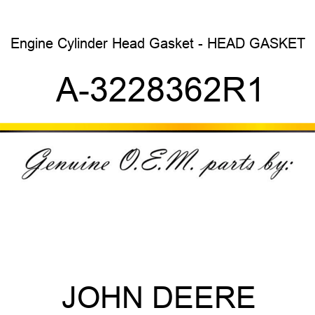 Engine Cylinder Head Gasket - HEAD GASKET A-3228362R1