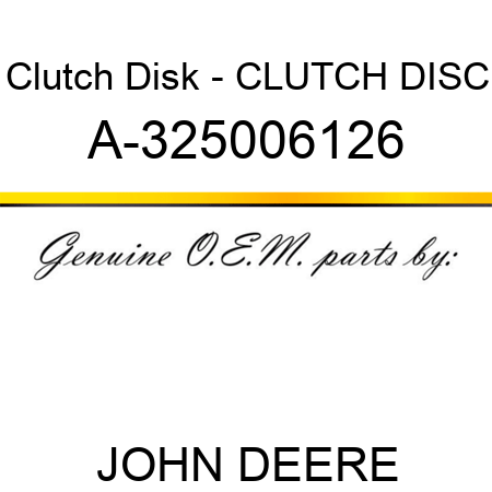 Clutch Disk - CLUTCH DISC A-325006126