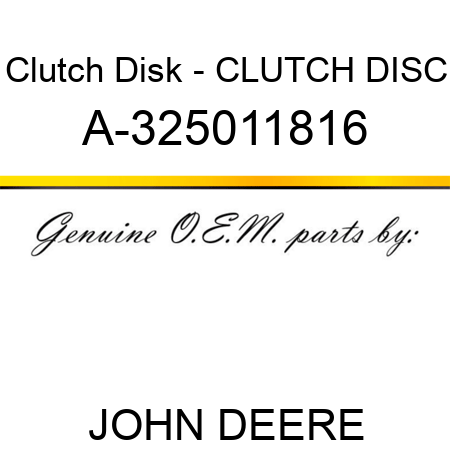 Clutch Disk - CLUTCH DISC A-325011816