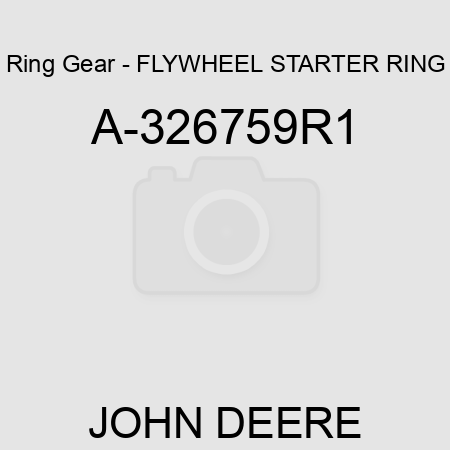 Ring Gear - FLYWHEEL STARTER RING A-326759R1