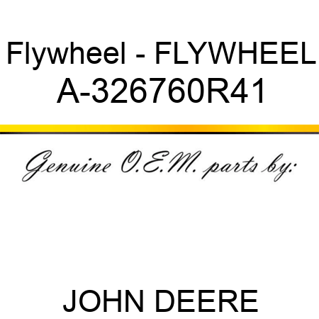 Flywheel - FLYWHEEL A-326760R41