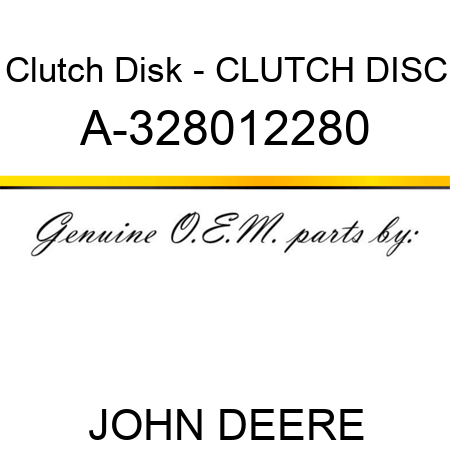 Clutch Disk - CLUTCH DISC A-328012280