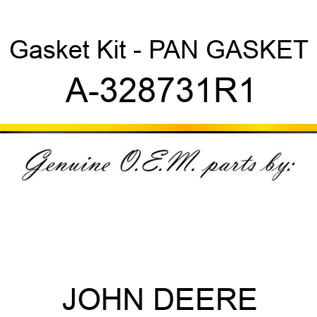 Gasket Kit - PAN GASKET A-328731R1