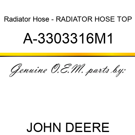 Radiator Hose - RADIATOR HOSE, TOP A-3303316M1