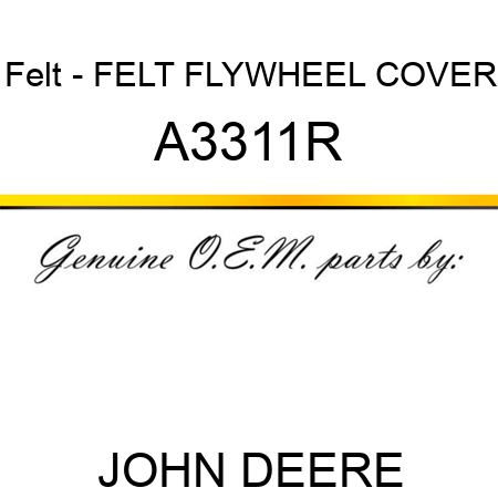 Felt - FELT, FLYWHEEL COVER A3311R