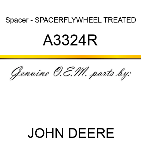 Spacer - SPACER,FLYWHEEL TREATED A3324R