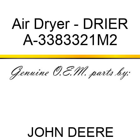 Air Dryer - DRIER A-3383321M2