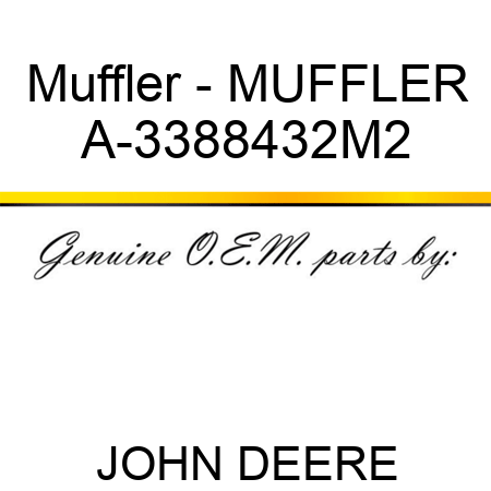 Muffler - MUFFLER A-3388432M2