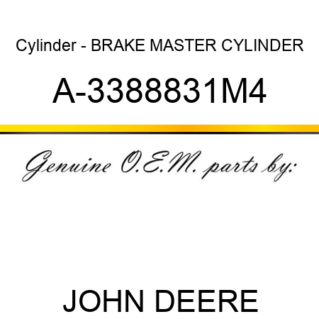 Cylinder - BRAKE MASTER CYLINDER A-3388831M4