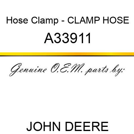 Hose Clamp - CLAMP, HOSE A33911