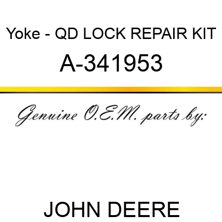 Yoke - QD LOCK REPAIR KIT A-341953