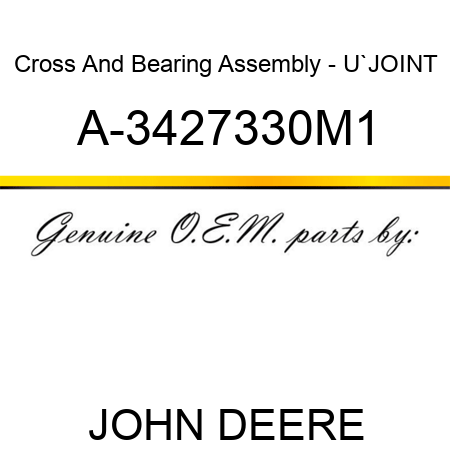 Cross And Bearing Assembly - U`JOINT A-3427330M1