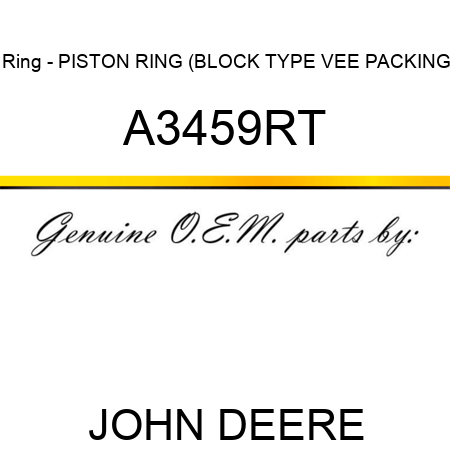 Ring - PISTON RING (BLOCK TYPE VEE PACKING A3459RT