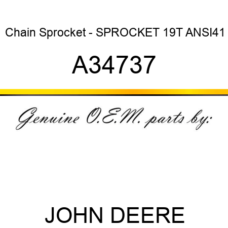 Chain Sprocket - SPROCKET, 19T ANSI41 A34737