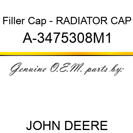 Filler Cap - RADIATOR CAP A-3475308M1