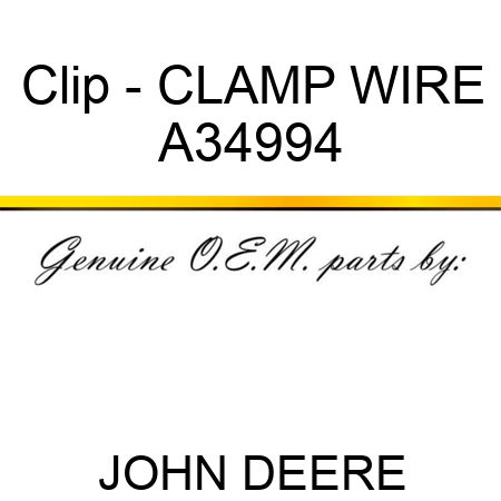 Clip - CLAMP, WIRE A34994