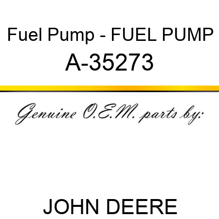 Fuel Pump - FUEL PUMP A-35273