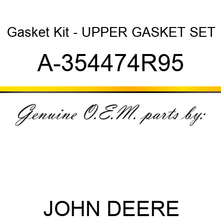 Gasket Kit - UPPER GASKET SET A-354474R95