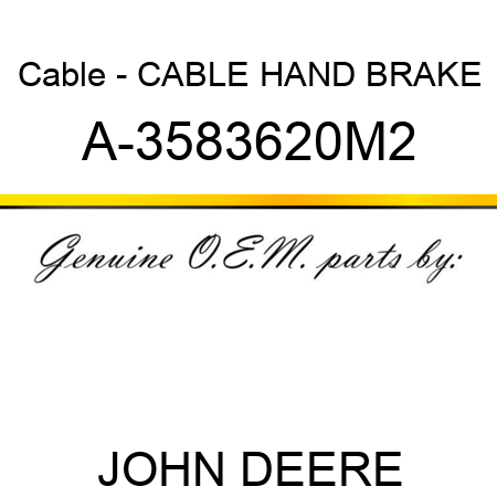 Cable - CABLE, HAND BRAKE A-3583620M2