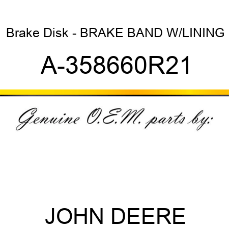 Brake Disk - BRAKE BAND W/LINING A-358660R21
