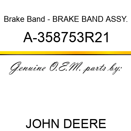 Brake Band - BRAKE BAND ASSY. A-358753R21
