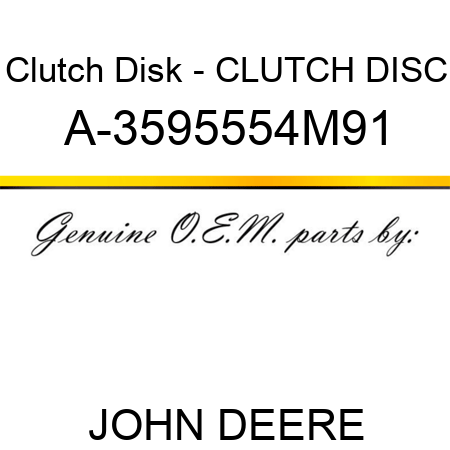 Clutch Disk - CLUTCH DISC A-3595554M91