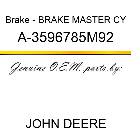 Brake - BRAKE MASTER CY A-3596785M92