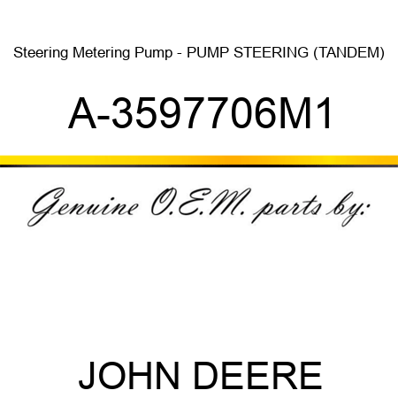 Steering Metering Pump - PUMP, STEERING (TANDEM) A-3597706M1