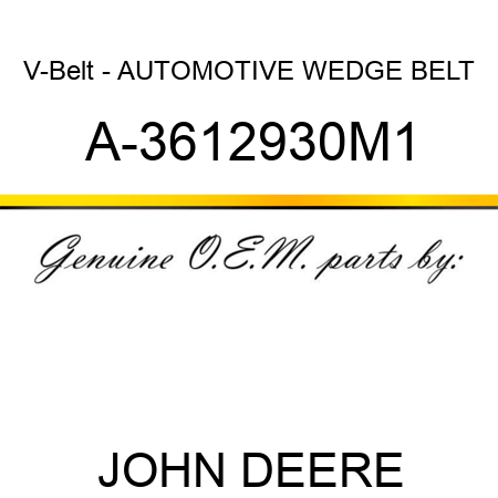 V-Belt - AUTOMOTIVE WEDGE BELT A-3612930M1