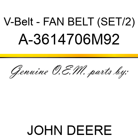 V-Belt - FAN BELT (SET/2) A-3614706M92