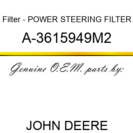 Filter - POWER STEERING FILTER A-3615949M2