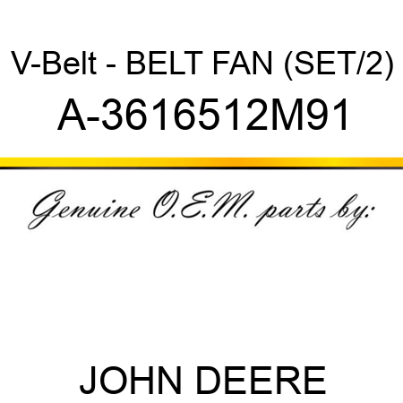 V-Belt - BELT, FAN (SET/2) A-3616512M91