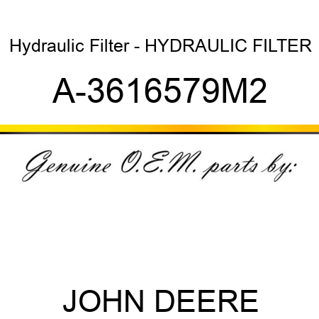 Hydraulic Filter - HYDRAULIC FILTER A-3616579M2