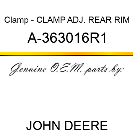 Clamp - CLAMP, ADJ. REAR RIM A-363016R1