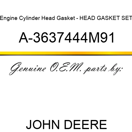 Engine Cylinder Head Gasket - HEAD GASKET SET A-3637444M91