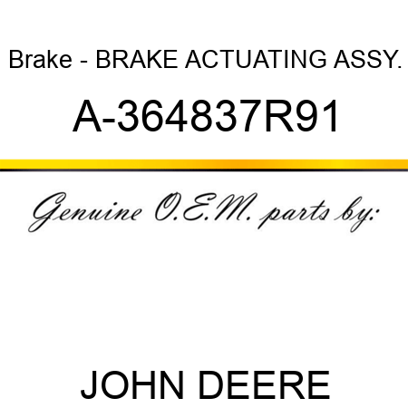 Brake - BRAKE ACTUATING ASSY. A-364837R91