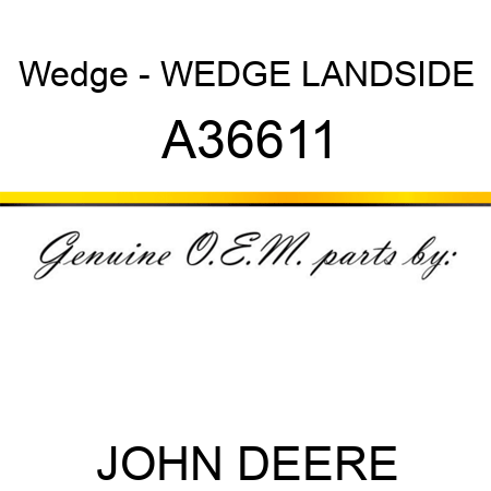 Wedge - WEDGE, LANDSIDE A36611