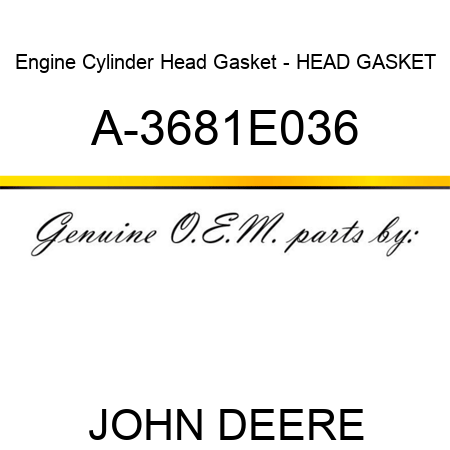 Engine Cylinder Head Gasket - HEAD GASKET A-3681E036