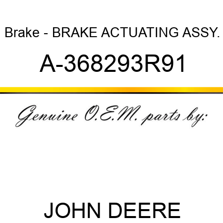 Brake - BRAKE ACTUATING ASSY. A-368293R91